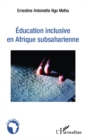 Image for Education inclusive en Afrique subsaharienne.