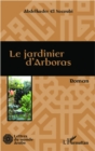 Image for Le jardinier d&#39;Arboras.