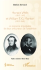 Image for Horace Wells (1815-1848) Et William T. G. Morton (1819-1868)