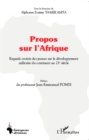 Image for Propos sur l&#39;Afrique: Regards croises des jeunes sur le developpement utilitaire du continent au 21e siecle