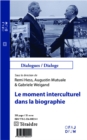Image for Le moment interculturel dans la biographie.