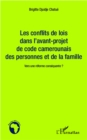 Image for Les conflits de lois dans l&#39;avant-projet de code camerounais des personnes et de la famille: Vers une reforme consequente ?