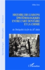 Image for Histoire des liaisons epistemologiques entre l&#39;art dentaire.