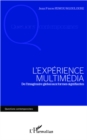 Image for L&#39;experience multimedia.