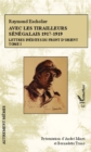 Image for Avec les tirailleurs senegalais 1917-1919 - Tome 1: Lettres inedites du front d&#39;Orient