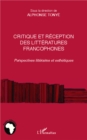 Image for Critique et reception des litteartures francophones.