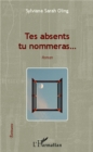 Image for Tes absents tu nommeras...