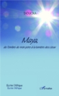 Image for Maya, de l&#39;ombre de mon pere a la lumiere des cieux.