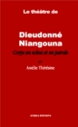 Image for Le theatre de Dieudonne Niangouna.