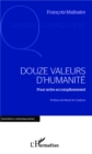 Image for Douze valeurs d&#39;humanite: Pour notre accomplissement