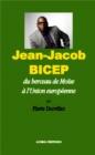 Image for Jean-Jacob Bicep: Du berceau de Moise a l&#39;Union europeenne