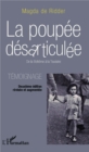 Image for La poupee desarticulee: De la Boheme a la Touraine - Temoignage - Deuxieme edition revisee et augmentee