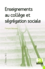 Image for Enseignements au college et segregation sociale