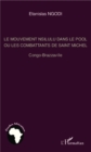 Image for Le mouvement nsilulu dans le Pool ou les combattants de Saint Michel: Congo-Brazzaville
