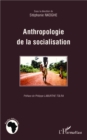 Image for Anthropologie de la socialisation
