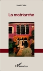 Image for La matriarche
