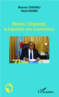 Image for Etienne Thisekedi, la trajectoire vers la presidence
