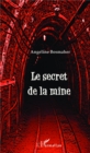 Image for Le secret de la mine