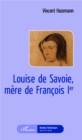 Image for Louise de Savoie, mere de Francois 1er
