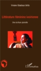 Image for Litterature feminine ivoirienne: Une ecriture plurielle
