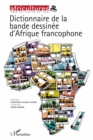Image for Dictionnaire de la bande dessinee d&#39;Afrique francophone