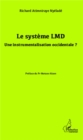 Image for Le systeme LMD: Une instrumentalisation occidentale ?