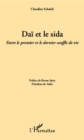 Image for Dai et le sida: Entre le premier et le dernier souffle de vie