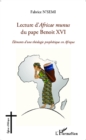 Image for Lecture d&#39;Africae munus du pape Benoit XVI ; Elements d&#39;une theologie prophetique en Afrique