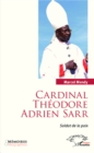 Image for Cardinal Theodore Adrien Sarr soldat de la paix