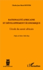 Image for Rationalite africaine et developpement economique: L&#39;ecole du savoir africain