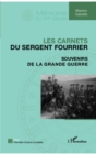 Image for Les carnets du sergent fourrier: Souvenirs de la Grande guerre