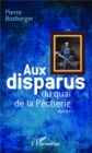 Image for Aux disparus du quai de la Pecherie.