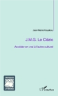Image for JMG Le Clezio Acceder En Vrai a L&#39;autre Culturel