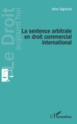 Image for La sentence arbitrale en droit commercial international
