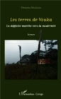 Image for Les terres de Vouka: La difficile marche vers la modernite