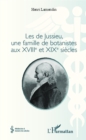 Image for Les de Jussieu, une famille de botanistes aux XVIII(deg) et XIX(deg) siecles