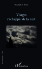 Image for Visages rechappes de la nuit