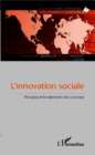 Image for L&#39;innovation sociale: Principes et fondements d&#39;un concept