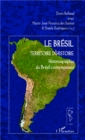 Image for Le Bresil territoire d&#39;histoire: Historiographie du Bresil contemporain