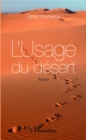 Image for L&#39;Usage du desert: Roman