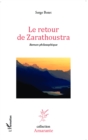 Image for Le retour de Zarathoustra: Roman philosophique