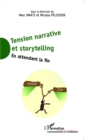 Image for Tension narrative et storytelling: En attendant la fin