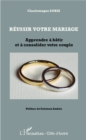 Image for Reussir votre mariage.