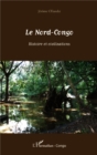 Image for Le Nord-Congo: Histoire et civilisations