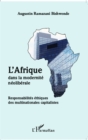 Image for L&#39;Afrique dans la modernite neoliberale: Responsabilites ethiques des multinationales capitalistes