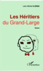 Image for Les Heritiers du Grand-Large: Roman