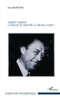 Image for Albert Camus : La revolte contre la revolution ?
