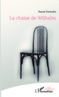 Image for La chaise de Wilhelm