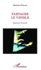 Image for Partager le visible: Repenser Foucault