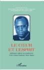 Image for Le coeur et l&#39;esprit: Melanges offerts au professeur Frere Gerard Mukoko Ntete Nkatu